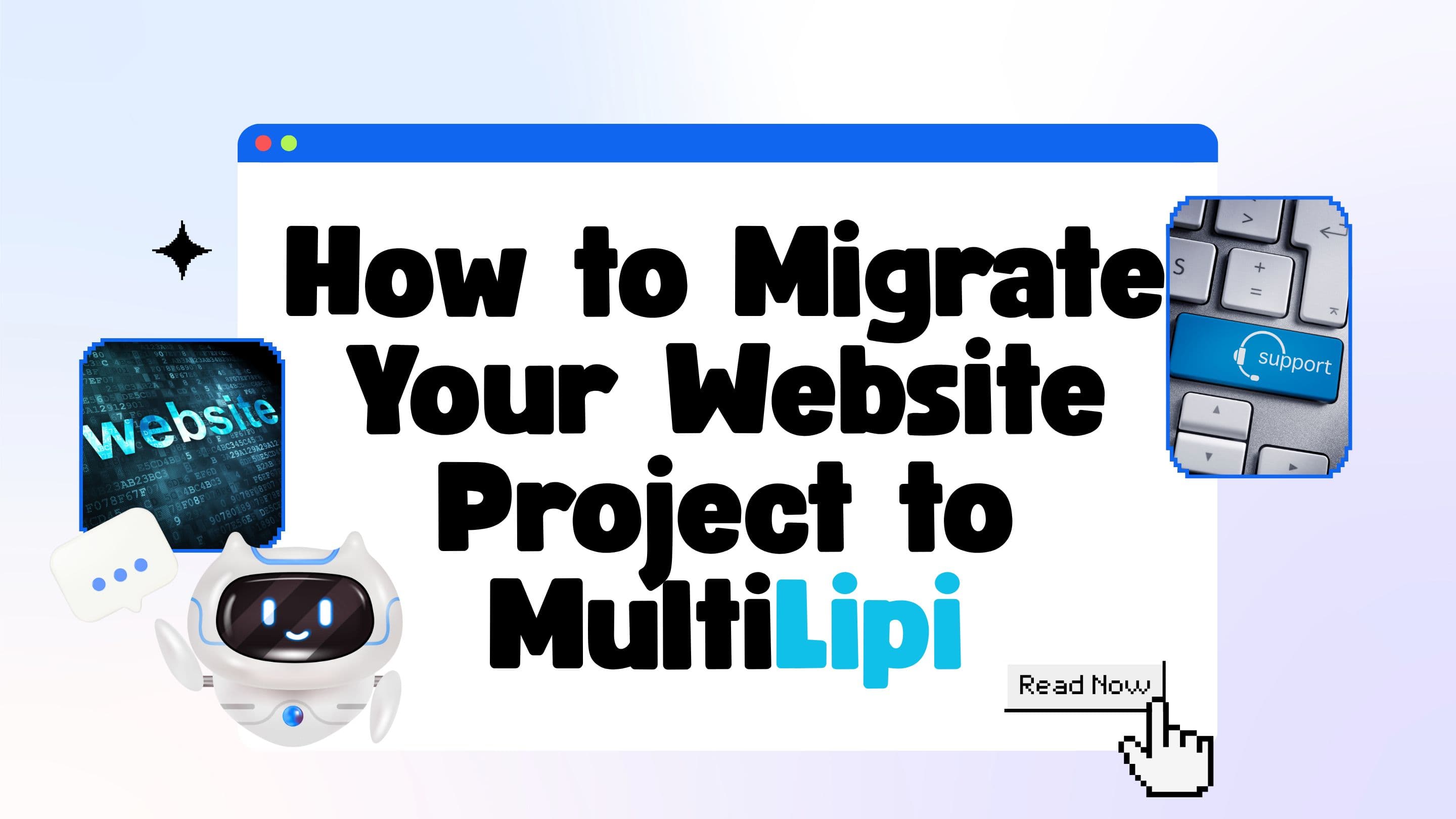 Comment migrer votre projet de traduction de site Web vers MultiLipi